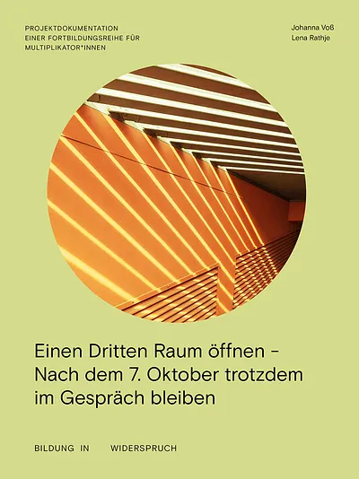 Cover: Einen Dritten Raum öffnen. <br/>Nach dem 7. Oktober trotzdem im Gespräch bleiben.